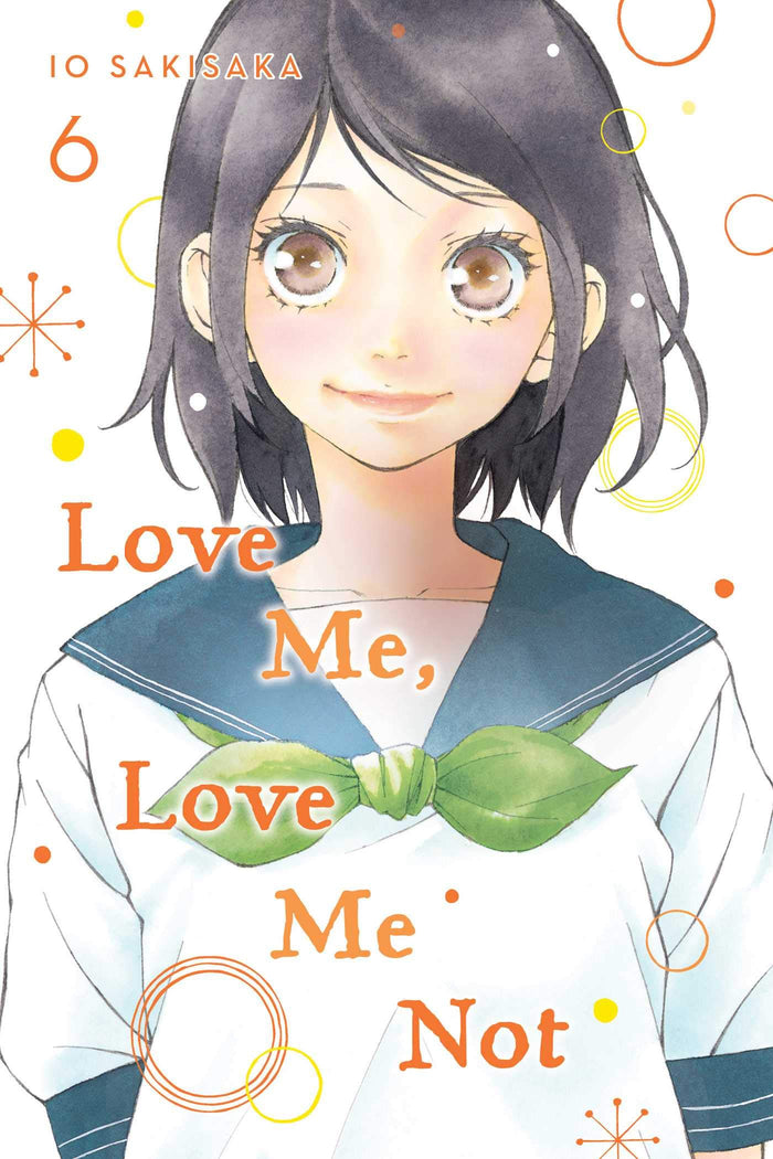Love Me, Love Me Not, Vol. 6 by Io Sakisaka - Paperback cover