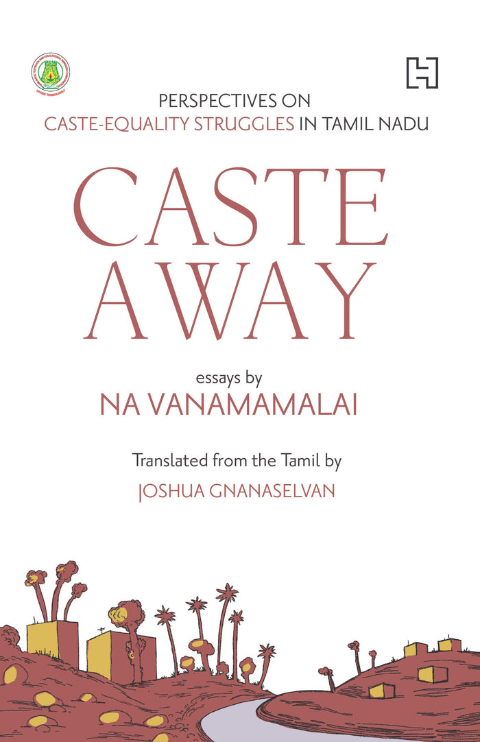 Caste Away by Joshua Na. Vanamamalai and Translator: Gnanaselvan - Paperback cover