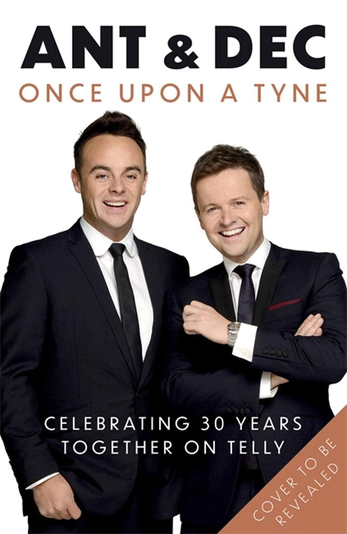 Once Upon A Tyne: Our story celebrating 30 years together on telly by Declan Donnelly - Paperback cover