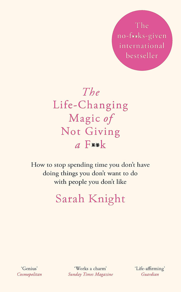 Life-Changing Magic of Not Giving a F**k by Sarah Knight - Paperback cover