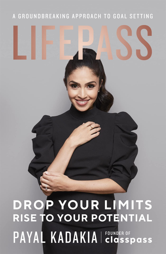 LifePass: A Groundbreaking Approach to Goal Setting by Payal Kadakia - Paperback cover