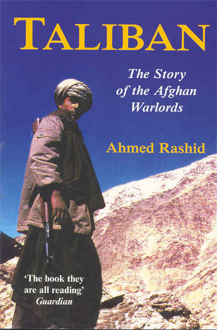 Front cover of the book 'Taliban: The Story of the Afghan Warlords (Islam, Oil and the New Great Game in Central Asia)' by Ahmad Rashid.