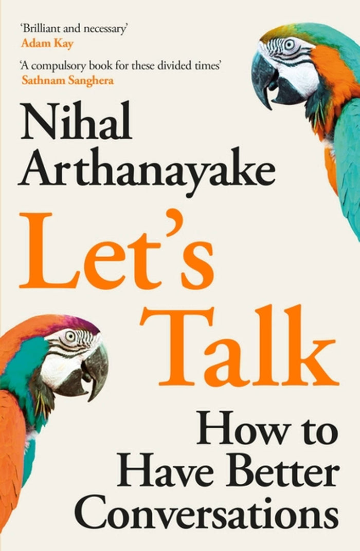 Let's Talk: How to Have Better Conversations by Nihal Arthanayake - Paperback cover