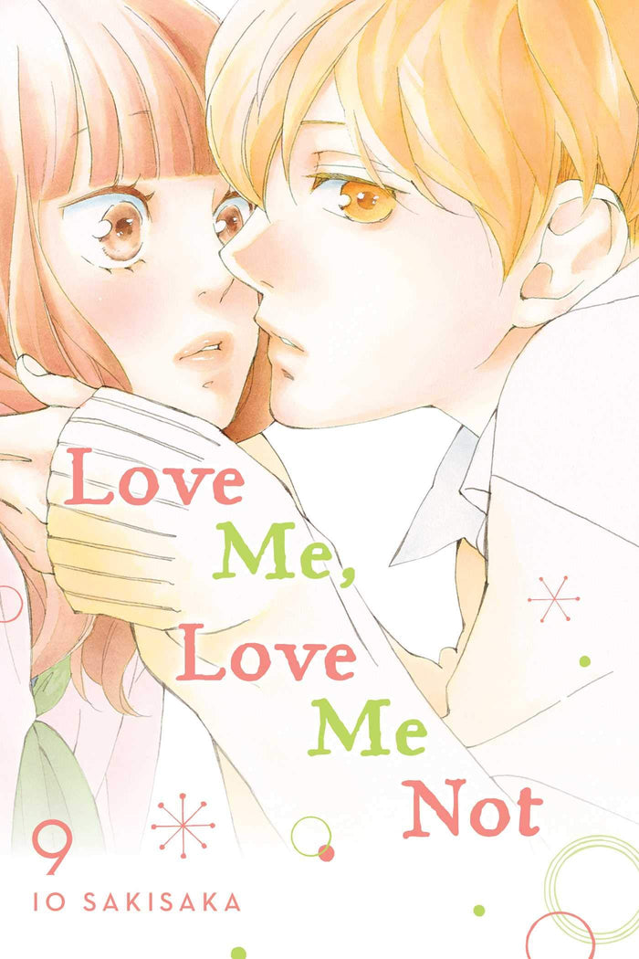 Love Me, Love Me Not, Vol. 9 by Io Sakisaka - Paperback cover