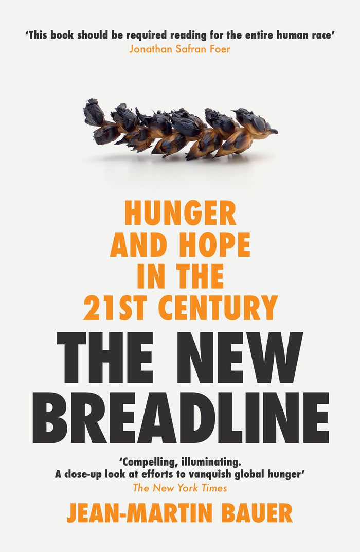 The New Breadline: Hunger and Hope in the 21st Century by Jean-Martin Bauer - Paperback cover