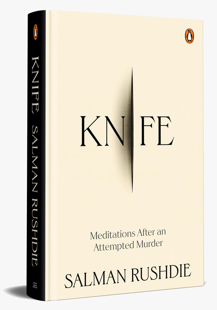 Knife: Meditations After An Attempted Murder (International Edition) by Salman Rushdie - Hardcover cover