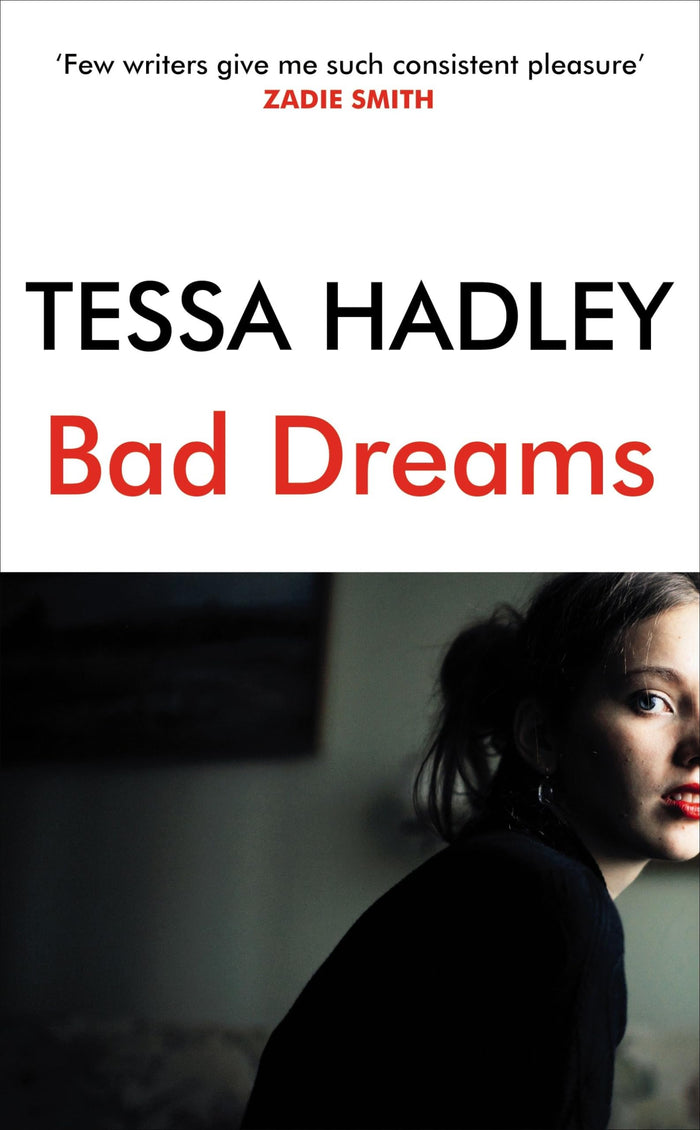Bad Dreams and Other Stories by Tessa Hadley - Hardcover cover