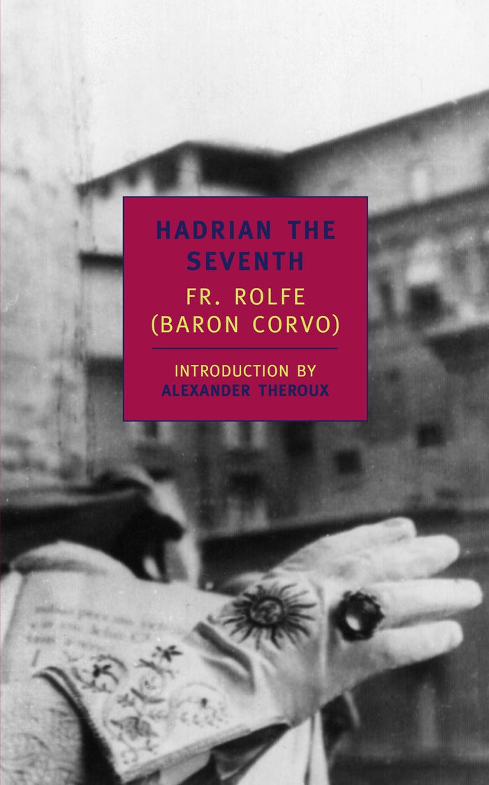 Hadrian the Seventh (New York Review Books (Paperback)) by Fr. Rolfe - Paperback cover