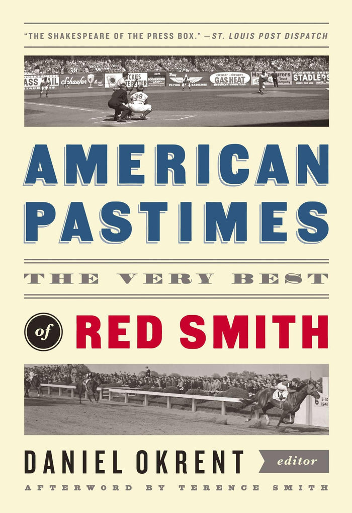 American Pastimes: The Very Best of Red Smith: A Library of America Special Publication by Red Smith - Hardcover cover