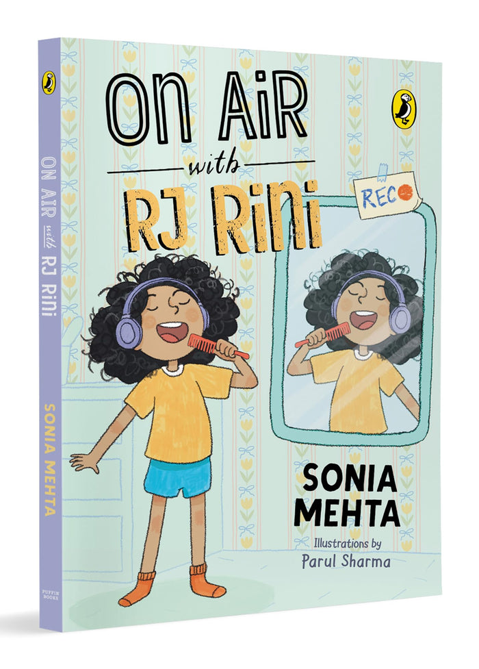 On Air with RJ Rini: Contemporary Fiction | Full of heart and humour | Easy-to-Read Chapter Book for Young Readers | Ages 7 and up by Sonia Mehta - Paperback cover
