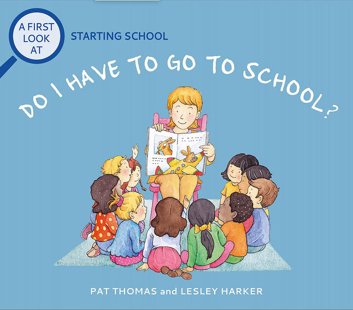 Starting School: Do I Have to Go to School? by Pat Thomas - Paperback cover