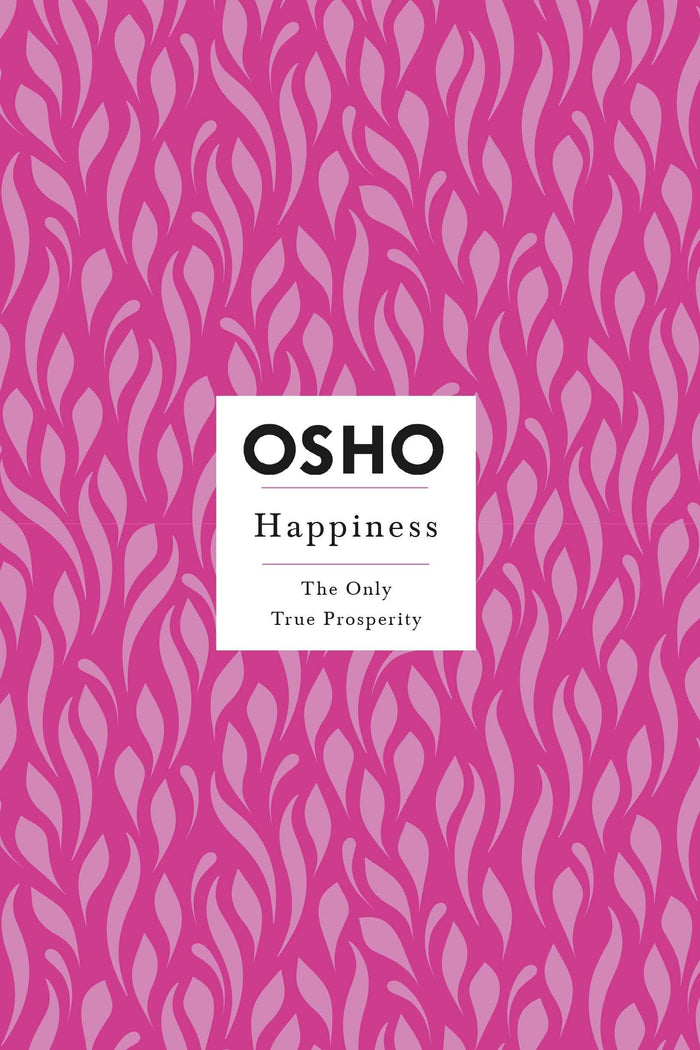Front cover of the book 'Happiness (Osho Insights for a New Way of Living)' by Osho.
