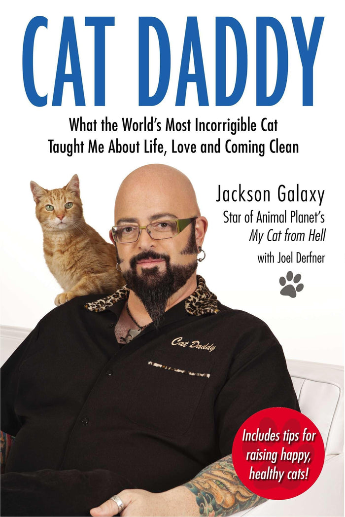 Cat Daddy: What the World's Most Incorrigible Cat Taught Me About Life, Love, and Coming Clean by Jackson Galaxy - Paperback cover