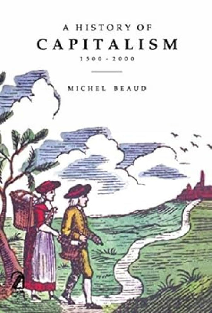 A History of Capitalism 1500-2000 by Michel Beaud - Paperback cover