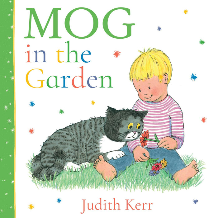 Mog in the Garden: The gorgeous illustrated board book for babies and young children from the best-selling author of The Tiger Who Came to Tea! by Judith Kerr - Board Book cover