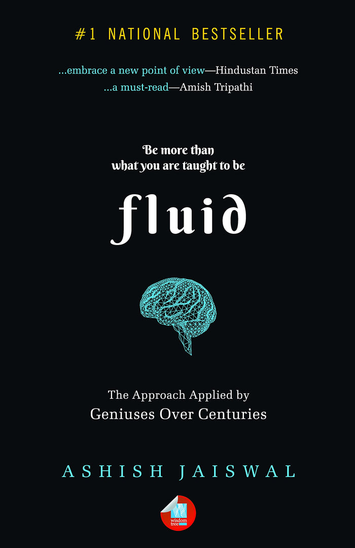 Fluid: The Approach Applied by Geniuses Over Centuries by Ashish Jaiswal - Paperback cover