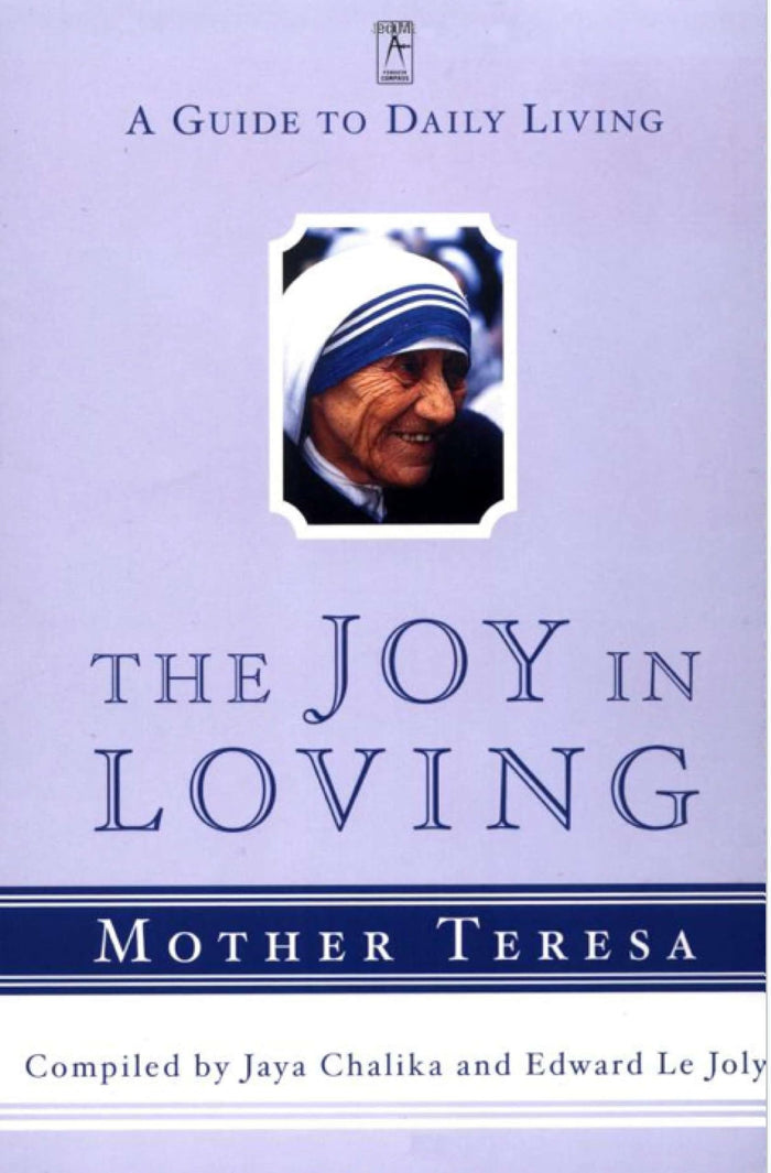 The Joy in Loving: A Guide to Daily Living (Compass) by Mother Teresa - Paperback cover