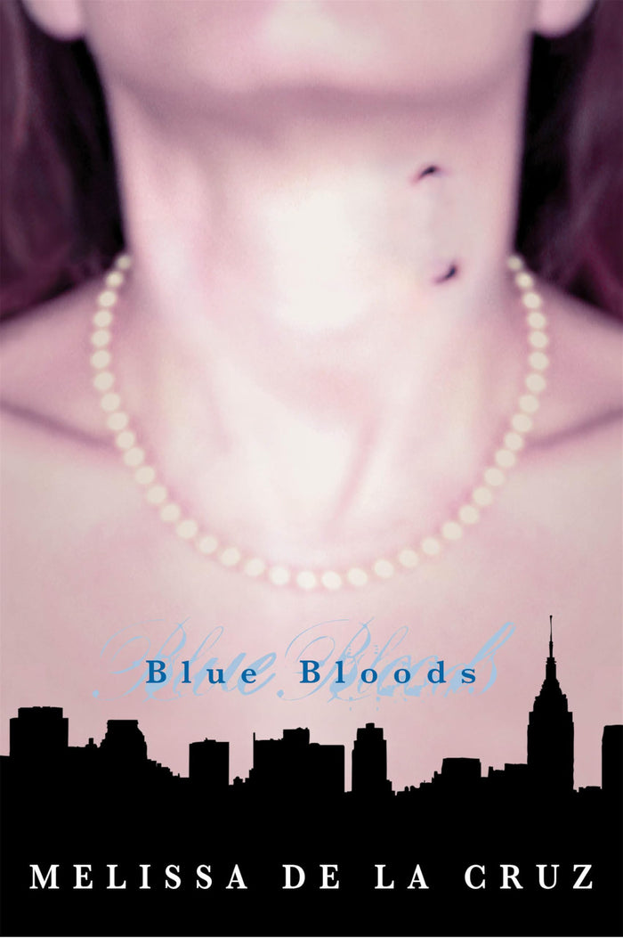 Blue Bloods (Blue Bloods, Book 1) by Melissa De La Cruz - Paperback cover