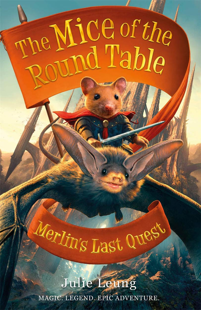 Mice of the Round Table 3: Merlin's Last Quest (The Mice of the Round Table) by Julie Leung - Paperback cover