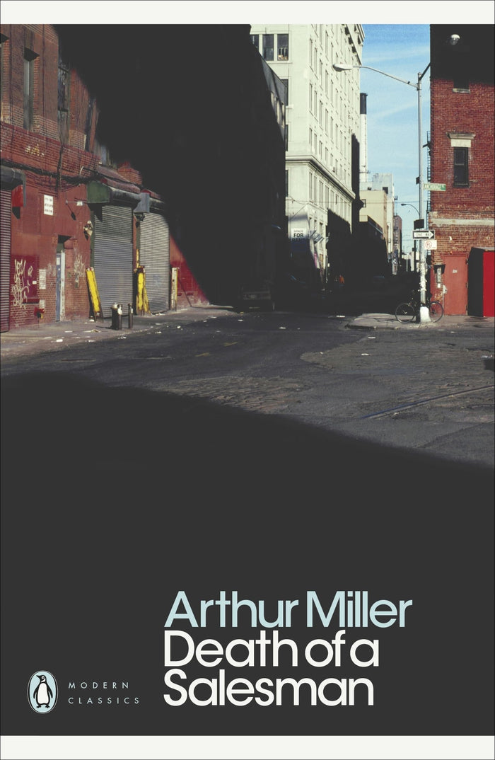 Death of a Salesman: Certain Private Conversations in Two Acts, and a Requiem (Penguin Modern Classics) by Arthur Miller - Paperback cover