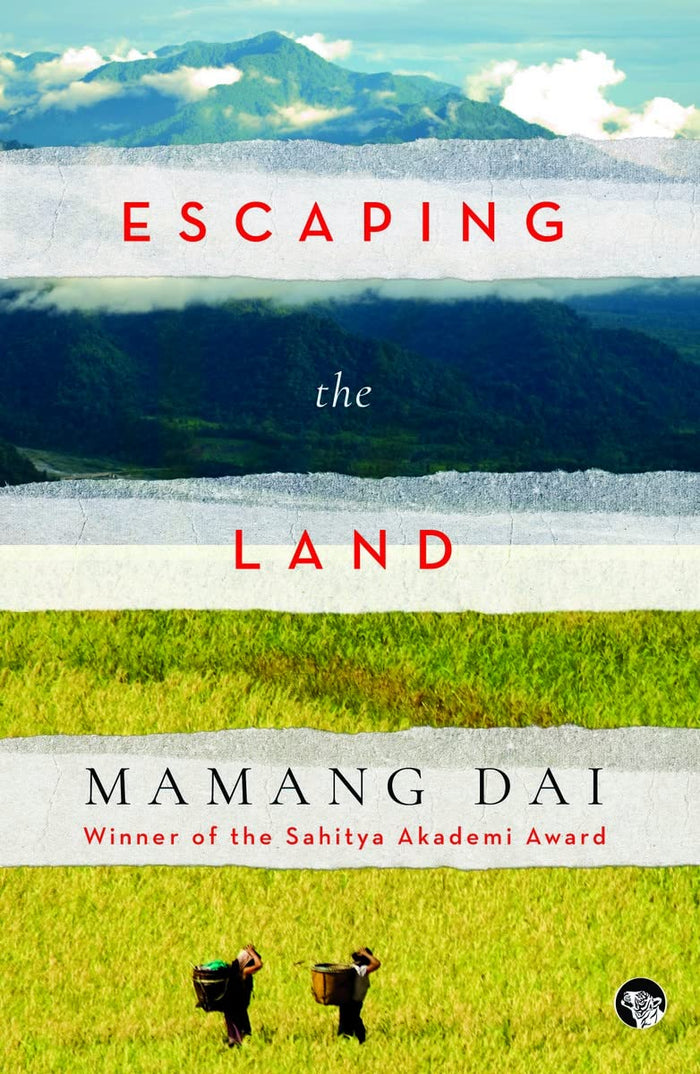 Escaping the Land by Mamang Dai - Paperback cover