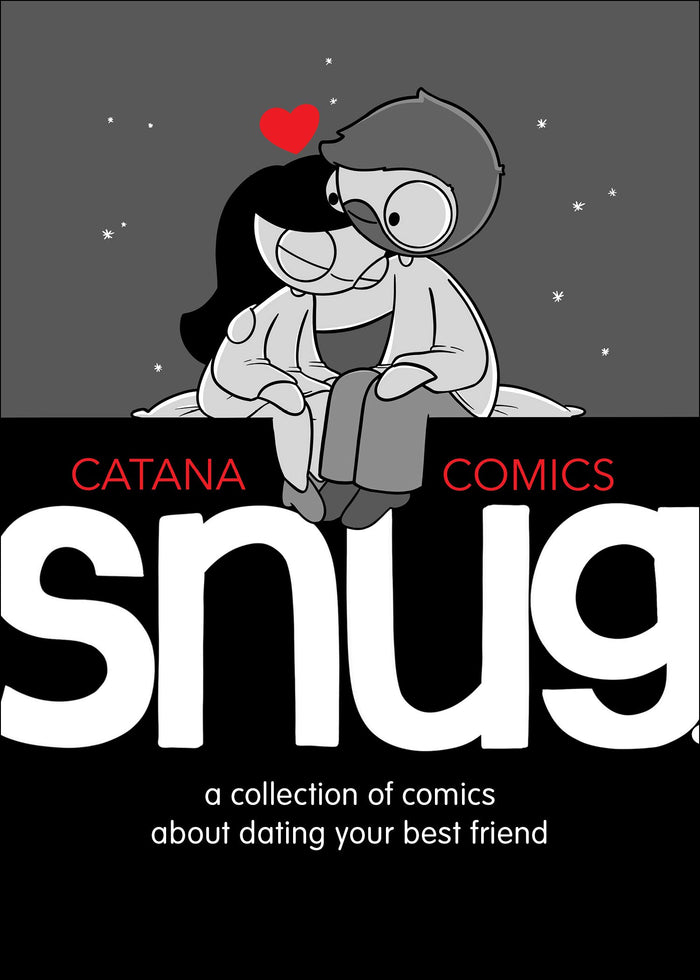 Snug: A Collection of Comics about Dating Your Best Friend by Catana Chetwynd - Hardcover cover