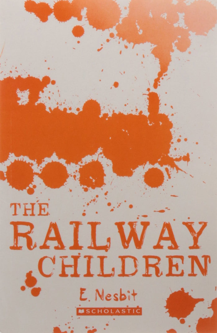Scholastic Classics: The Railway Children by E Nesbit - Paperback cover