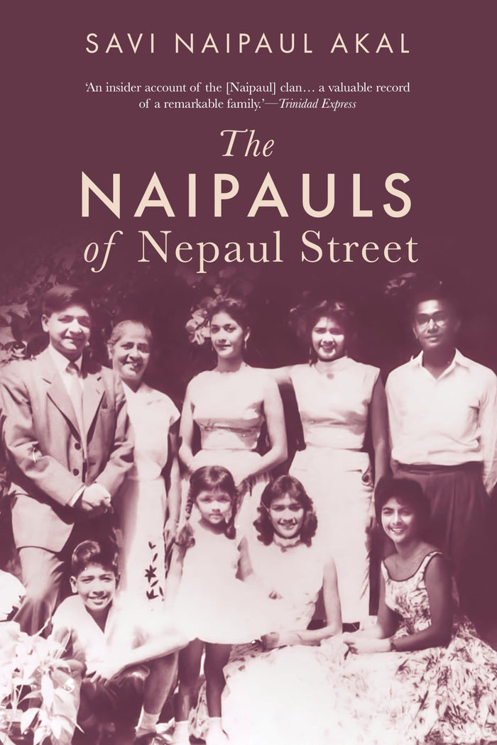 The Naipauls of Nepaul Street by Savi Naipaul Akal - Paperback cover