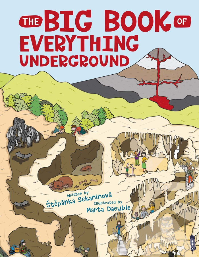 The Big Book of Everything Underground by Stepánka Sekaninová - Hardcover cover