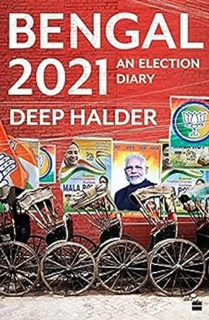 Bengal 2021 : An Election Diary by Halder - Paperback cover