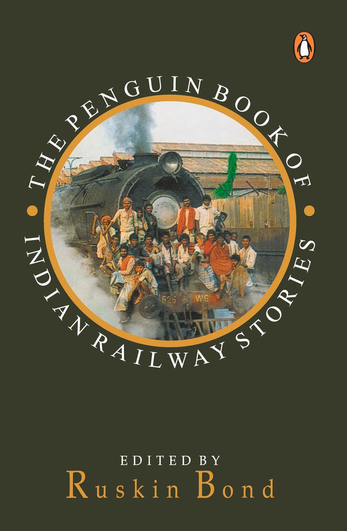 Penguin Book Of Indian Railway Stories by Ruskin Bond - Paperback cover