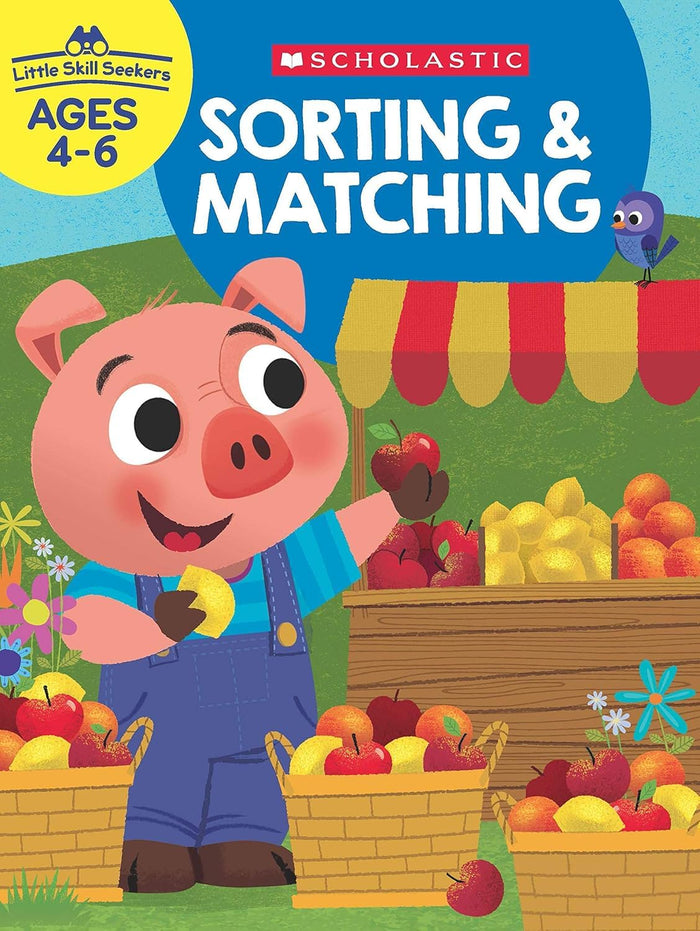 Little Skill Seekers: Sorting & Matching by Scholastic Inc. - Paperback cover