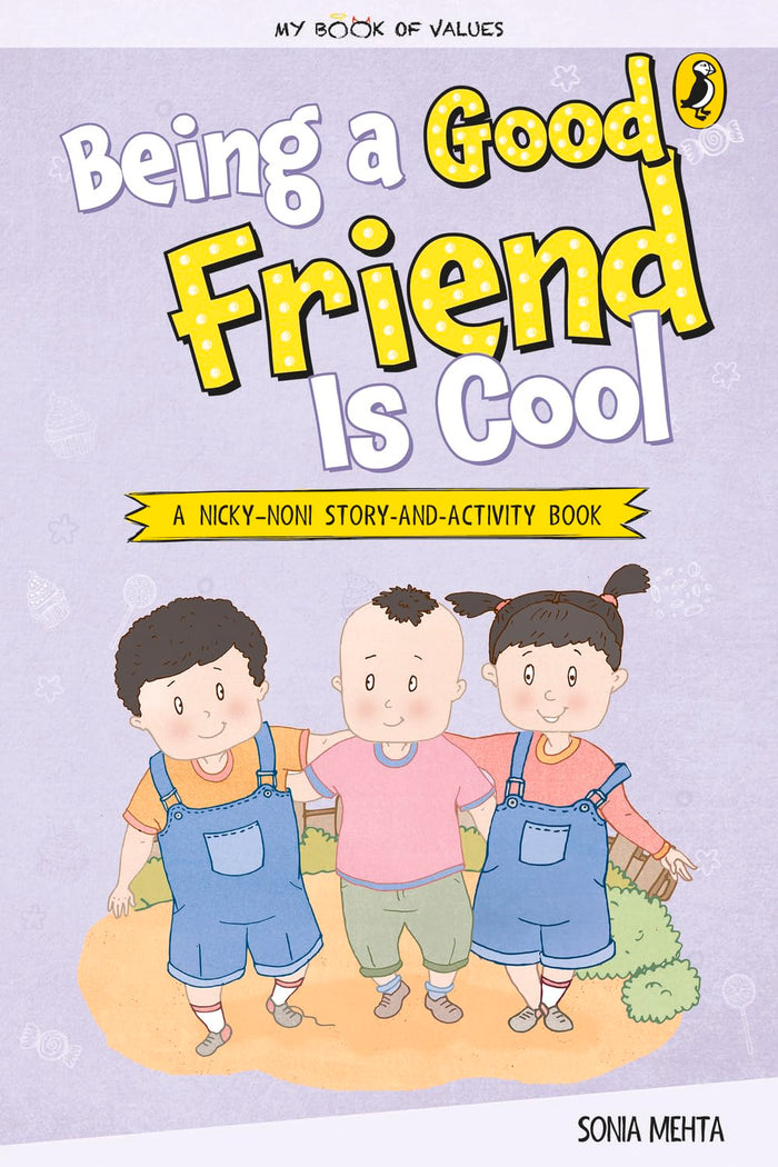 Being a Good Friend Is Cool (My Book of Values) by Sonia Mehta - Paperback cover