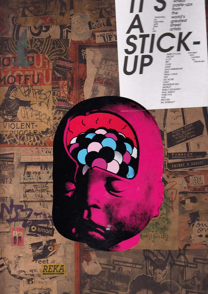 It's a Stick-Up: 20 Real Paste-Ups from the World's Greatest Street Artists by Ollystudio Limited - Paperback cover