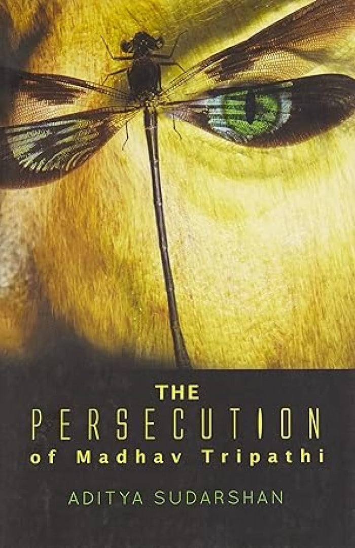 The Persecution of Madhav Tripathi by Aditya Sudarshan - Paperback cover