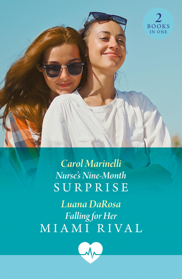 Mills Boon Nurses Nine-Month Surprise Falling For Her Miami Rival Nurses Nine-Month Surprise Falling for Her Miami Rival. by Carol Marinelli - Paperback cover