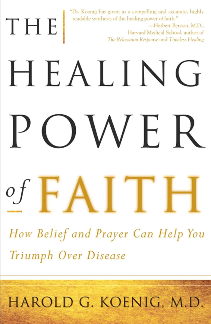 The Healing Power of Faith: How Belief and Prayer Can Help You Triumph Over Disease by Malcolm McConnell - Paperback cover