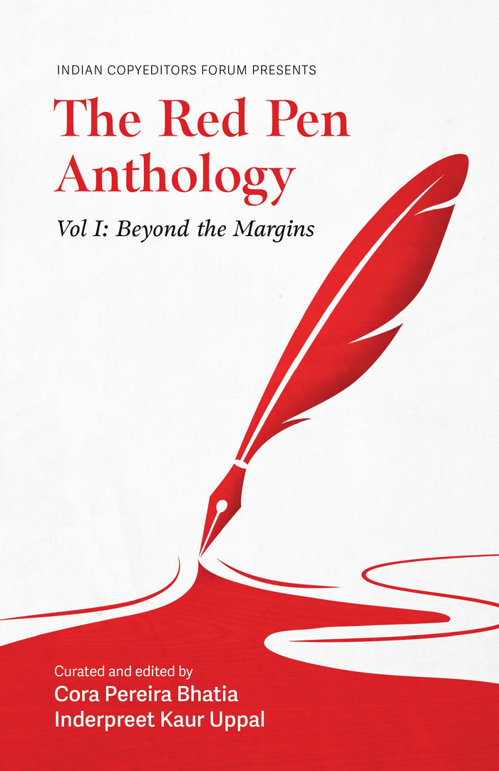 The Red Pen Anthology (Vol I: Beyond the Margins) by Cora Pereira Bhatia - Paperback cover