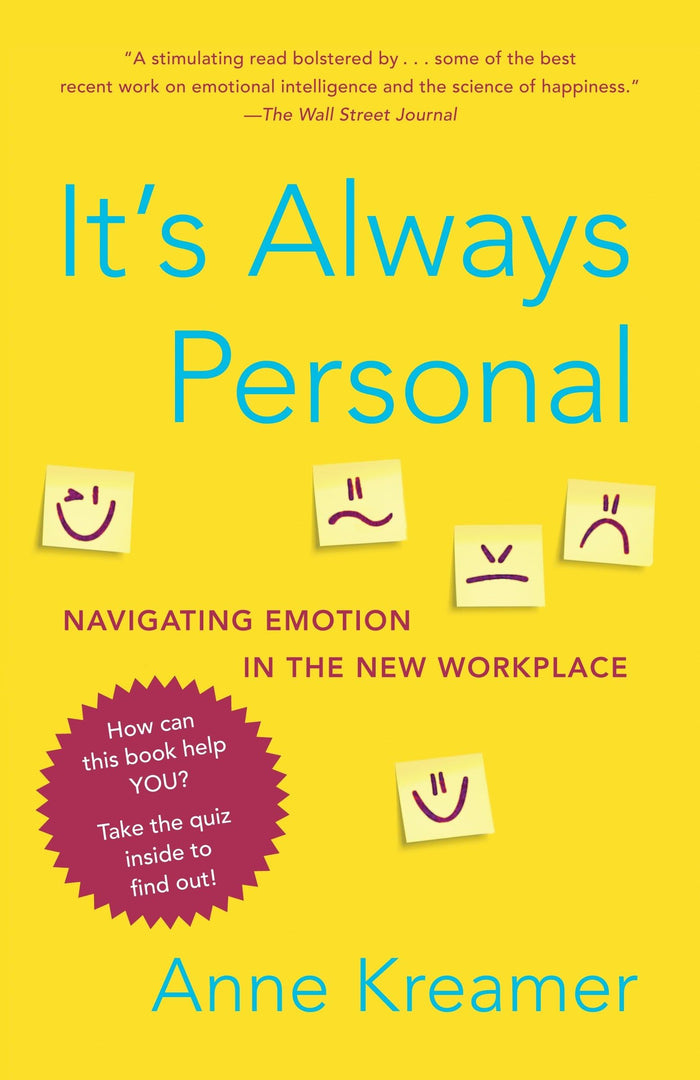 It's Always Personal: Navigating Emotion in the New Workplace by Anne Kreamer - Paperback cover