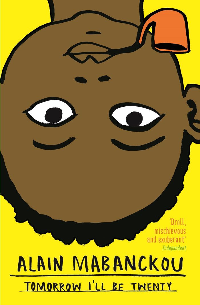 Tomorrow I'll Be Twenty by Alain Mabanckou - Paperback cover