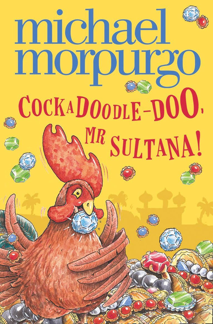Cockadoodle-Doo, Mr Sultana! by Michael Morpurgo - Paperback cover