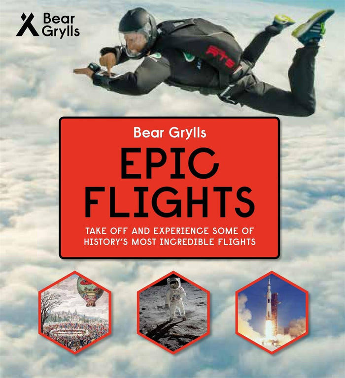 Bear Grylls Epic Adventures Series - Epic Flights by Bear Grylls - Hardcover cover