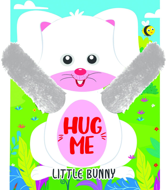 Hug Me - Little Bunny (Hug Me Board Book) by Booktopus - Board Book cover