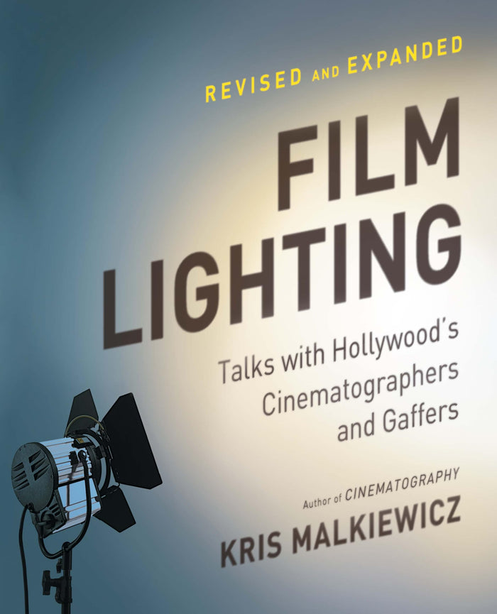 Film Lighting: Talks with Hollywood's Cinematographers and Gaffers by Kris Malkiewicz - Paperback cover