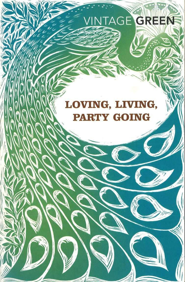 Loving, Living, Party Going by Henry Green - Paperback cover