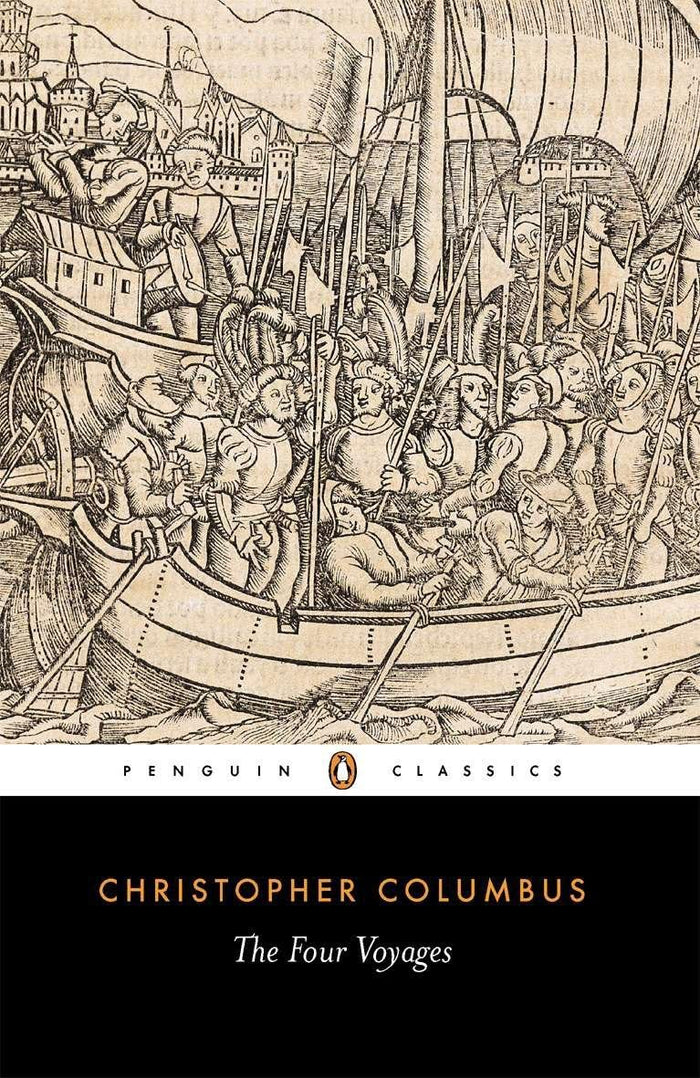 The Four Voyages: Being His Own Log-Book, Letters and Dispatches with Connecting Narratives.. (Penguin Classics) by Christopher Columbus - Paperback cover