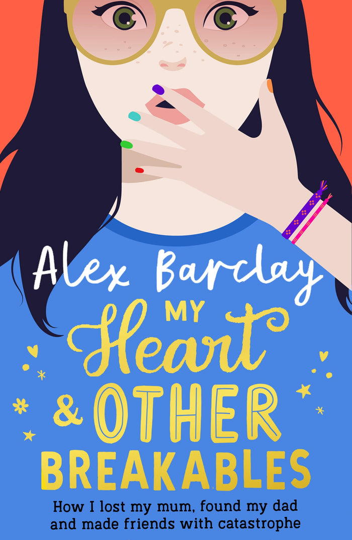 My Heart And Other Breakables by Alex Barclay - Paperback cover
