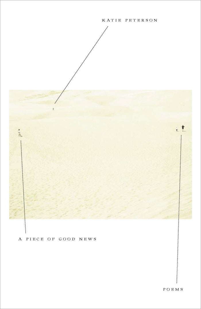 A Piece of Good News: Poems by Katie Peterson - Hardcover cover