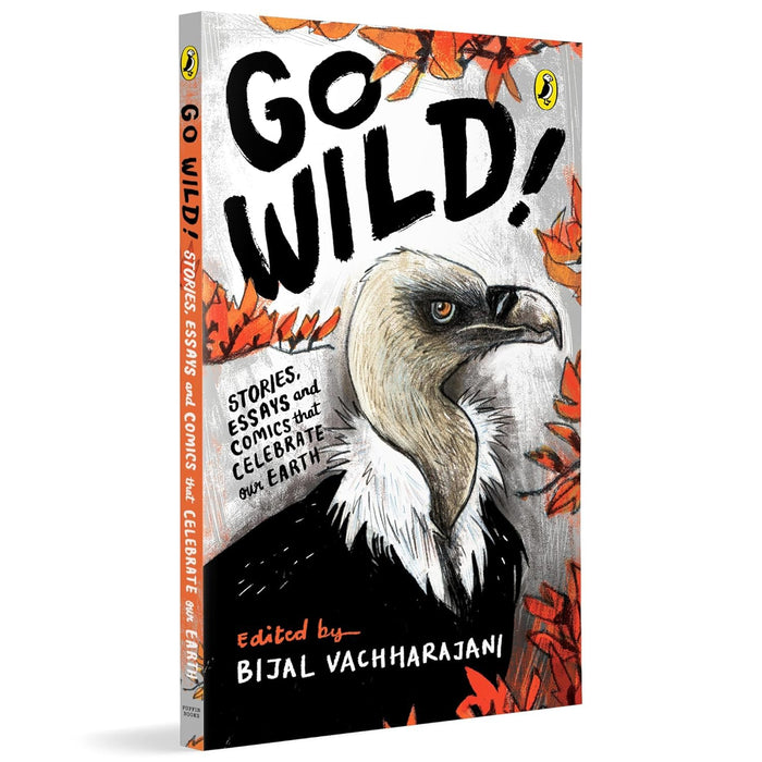Go Wild: Stories, essays and comics that celebrate the Earth by Bijal Vachharajani - Paperback cover