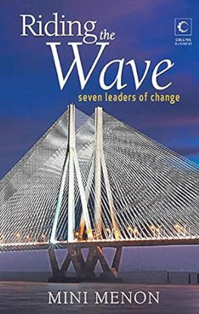 Riding the Wave: Seven Leaders of Change by Mini Menon - Hardcover cover